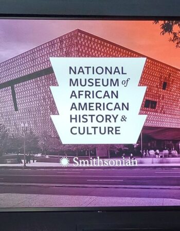 Smithsonian’s National Museum of African American History & Culture