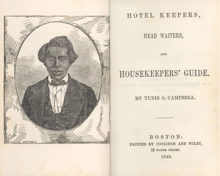 HANDOUT - Tunis Campbell, from his book Hotel Keepers, Head Waiters, and Housekeepers' Guide (1848). Campbell, from New York, became a Georgia state senator during the Reconstruction era.